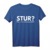Stur? Nee... nur meinungsstabil! Lustiges T-Shirt für Männer, Kollegen & Partner - Witziges Geschenk für Geburtstag, Arbeit & Alltag