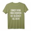 Lustiges 'Einer Von Uns Beiden Ist Blöder Als Ich' T-Shirt - Ironisches Geschenk für Freunde, Kollegen & Partys, ideal für Mallorca, Skiurlaub, Fasching & mehr