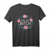 Hündin Frauen lustiges sarkastisches freches Fluch T-Shirt – Perfektes Geschenk für Frauen, die schwören und Humor lieben