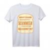 Lustiges 'Brot kann schimmeln - Was kannst du?' Meme T-Shirt für Humorliebhaber – Freches Geschenk für Freunde und Alltag