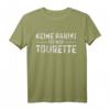 Tourettesyndrom Tourette Krankheit Frech T-Shirt – Humorvolles Statement für Betroffene & Unterstützer