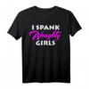 Ich versohle freche Mädchen BDSM Bondage Dominant Master T-Shirt – Humorvolles Kink-Geschenk für BDSM, DDLG, Dom, Sub & Fetisch-Lifestyle