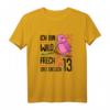 Ich bin wild, frech und endlich 13 - Lustiges Geburtstags T-Shirt für Mädchen zum 13. Geburtstag, perfektes Outfit & Geschenk