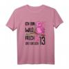 Ich bin wild, frech und endlich 13 - Lustiges Geburtstags T-Shirt für Mädchen zum 13. Geburtstag, perfektes Outfit & Geschenk