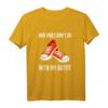 HapPanda Frech T-Shirt – Humorvolles Partyshirt für Stolze, Träumer und Zielstrebige