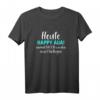 Heute Happy Aua einmal frech werden zwei Ohrfeigen T-Shirt – Lustiges, sarkastisches Motiv für Männer und Frauen als Geschenk für Freunde & Feierlichkeiten
