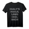 Halt's Maul und Hol Bier T-Shirt - Frecher Spruch für Männer, Partyoutfit & Geschenkidee mit Humor