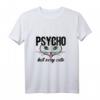 Psycho But Very Cute Katze mit Zunge Shirt - Frecher Spruch T-Shirt für Katzenliebhaberinnen, Freundinnen & Schwestern als Geschenkidee