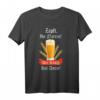 Zapft Ihr Narren! Der König Hat Durst Partyurlaub Bier T-Shirt – Lustiges Geschenk für Bierliebhaber und Partyfans
