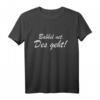 Babbel Net Des Geht Hessen Frankfurt Fan T-Shirt – Humorvolles Geschenk für Hessen- und Frankfurt-Fans mit Dialekt-Spruch