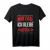 Mir Egal Ich Bleibe Osnabrück Fan Fußball Fanclub Geschenk - Cooles Fußballspieler Design T-Shirt für Fans & Mannschaftsmitglieder