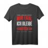 Mir Egal Ich Bleibe Osnabrück Fan Fußball Fanclub Geschenk - Cooles Fußballspieler Design T-Shirt für Fans & Mannschaftsmitglieder