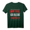 Mir Egal Ich Bleibe Osnabrück Fan Fußball Fanclub Geschenk - Cooles Fußballspieler Design T-Shirt für Fans & Mannschaftsmitglieder