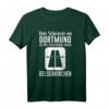 Das Schönste an Dortmund ist die Autobahn nach Gelsenkirchen T-Shirt – Lustiges Geschenk für Fans, Familie und Freunde