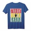 Straight Outta Ghana T-Shirt - Distressed Design für Ghanaer, Stolz & Teamgeist, Perfektes Geschenk