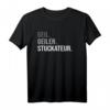 Stuckateur Verputzer Gipser T-Shirt – Lustiges Bauhandwerksdesign für Gesellen, Meister, Lehrlinge & Azubis
