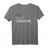 Stuckateur Verputzer Gipser T-Shirt – Lustiges Bauhandwerksdesign für Gesellen, Meister, Lehrlinge & Azubis