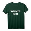 Woschtfett - Worschtfett Gießen Geschenk T-Shirt für Fans, Studenten & Freunde – Humorvolles Hessen Fanshirt für Weihnachten & Geburtstage
