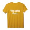 Woschtfett - Worschtfett Gießen Geschenk T-Shirt für Fans, Studenten & Freunde – Humorvolles Hessen Fanshirt für Weihnachten & Geburtstage