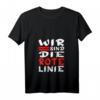 Wir Sind Die Rote Linie! Unisex Protest T-Shirt für Freiheit, Selbstbestimmung und gesellschaftlichen Wandel