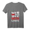 Wir Sind Die Rote Linie! Unisex Protest T-Shirt für Freiheit, Selbstbestimmung und gesellschaftlichen Wandel