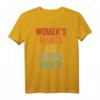Women's Rights Are Human Rights Protest T-Shirt - Feministische Mode für Aktivistinnen und Unterstützerinnen