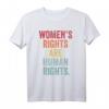 Women's Rights Are Human Rights Protest T-Shirt - Feministische Mode für Aktivistinnen und Unterstützerinnen