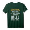 Halle Saale Hallenser Hallunke Geschenk – Lustiges Keine Therapie T-Shirt für Geburtstag, Weihnachten, Vatertag & mehr