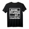Keine Pflanze ist illegal Hanf Muster Cannabis T-Shirt - Cooles Geschenk für Legalisierungsfans, Reggae Musik & Protest in Hamburg & Berlin