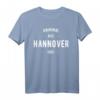 Hannover T-Shirt Spruch Geschenk – Heimatstadt Hannover Liebe, ideales Geburtstags- und Weihnachtsgeschenk für Hannover-Fans