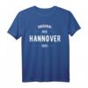 Hannover T-Shirt Spruch Geschenk – Heimatstadt Hannover Liebe, ideales Geburtstags- und Weihnachtsgeschenk für Hannover-Fans