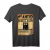 Wanted Dead & Alive Schrödinger's Katze - Lustiges Wissenschafts T-Shirt für Katzenliebhaber, Nerds & Naturwissenschaften Fans