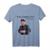 Live, Laugh, Live - Kim Jong Un Nordkorea Diktator Rocketman T-Shirt für Humor und Satire
