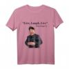 Live, Laugh, Live - Kim Jong Un Nordkorea Diktator Rocketman T-Shirt für Humor und Satire