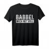 Babbel Mich Net Voll Hessen Dialekt Frankfurt T-Shirt – Originelle Geschenkidee für Backfans, Mutter, Oma und Freunde