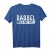 Babbel Mich Net Voll Hessen Dialekt Frankfurt T-Shirt – Originelle Geschenkidee für Backfans, Mutter, Oma und Freunde