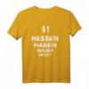 §1 Hessener haben immer Recht - Lustiges Hessen T-Shirt als Geschenkidee für Hessenfans, Wanderer und Urgesteine