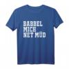 Babbel Mich Net Müd Hessen Frankfurt Dialekt T-Shirt – Originelles Geschenk für Hessen-Fans & Frankfurter