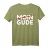 Gude statt Moin! Lustiges Hessen Frankfurt Fan T-Shirt – Perfektes Geschenk für Hessen-Liebhaber, Fußballfans & Humorvolle Anlässe