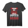 Stolzer Frankfurter Hesse Spruch - Provokation T-Shirt für Hessen-Liebhaber, perfekt als Geburtstags-, Weihnachts-, Muttertags- oder Vatertagsgeschenk