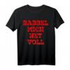 Babbel Mich Net Voll - Lustiges Hessen Fan T-Shirt aus Frankfurt, Fulda, Kassel, Darmstadt & Wiesbaden - Perfektes Geschenk für Hessen-Liebhaber zu Geburtstag, Weihnachten & Vatertag