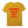 Babbel Mich Net Voll - Lustiges Hessen Fan T-Shirt aus Frankfurt, Fulda, Kassel, Darmstadt & Wiesbaden - Perfektes Geschenk für Hessen-Liebhaber zu Geburtstag, Weihnachten & Vatertag