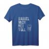 Babbel mich net voll Frankfurt Hessen Geschenk T-Shirt - Originelles Geburtstagsgeschenk für Hessen-Fans, Fußballfans und Freunde