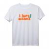 Ich habe Asthma-Shirt - Humorvolles Bewusstseins-T-Shirt für den Welt-Asthma-Tag & als Geschenk für Asthmatiker