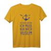 Ich Muss Gar Nix Ich Muss Nur Nach Husum Nordsee T-Shirt – Lustiges Urlaubs- und Reiseshirt für Husum & Nordseeküste