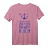 Ich Muss Gar Nix Ich Muss Nur Nach Husum Nordsee T-Shirt – Lustiges Urlaubs- und Reiseshirt für Husum & Nordseeküste