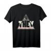 They Verschwörungen & Hirnwäsche Parodie Illuminaten Meme T-Shirt – Lustiges Conspiracy Design über Chemtrails, Haarp & Bilderberg