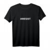 #RESIST Trendiges Hashtag T-Shirt - Klassisch geschnitten mit doppeltem Saum für Statement und Streetwear