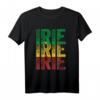 Irie Irie Shirt Roots Reggae Jamaika Flagge - Reggae, Rastafari & Karibik Urlaub T-Shirt für Rasta-Fans & Jamaika-Liebhaber