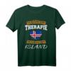 Ich Brauche Keine Therapie Ich Muss Nur Nach Island T-Shirt – Lustiges Island Geschenk für Fans, Reisende und Liebhaber der Insel